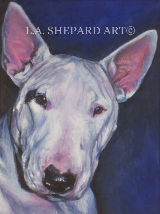 BULL TERRIER dog portrait art PRINT of LAShepard painting 8x10"